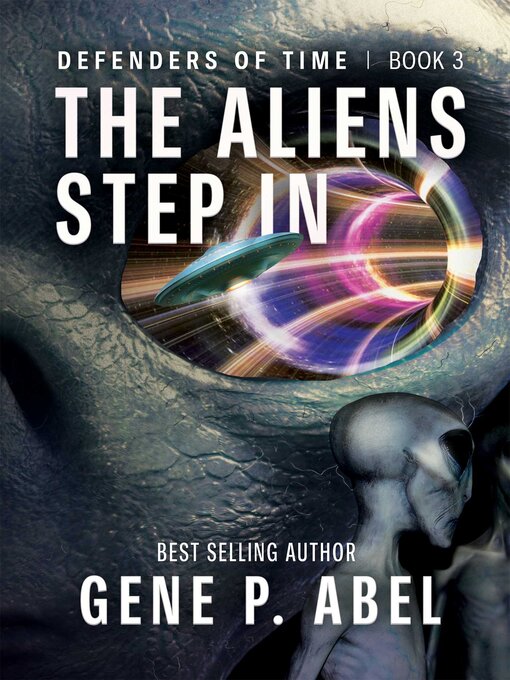 Title details for The Aliens Step In by Gene P. Abel - Wait list